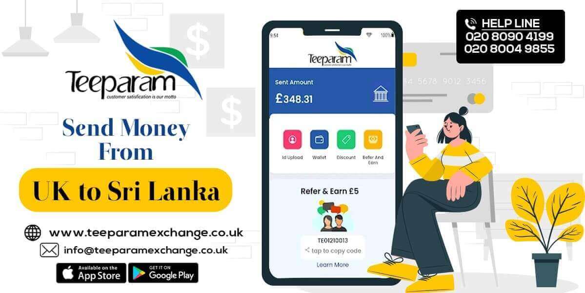 Why you should choose Teeparam Exchange to send money to Sri Lanka from the UK.