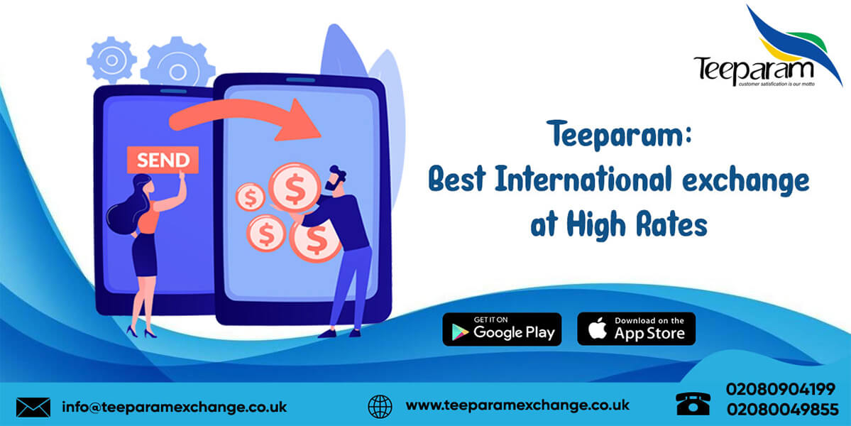 Teeparam exchange: Best International exchange at High rates