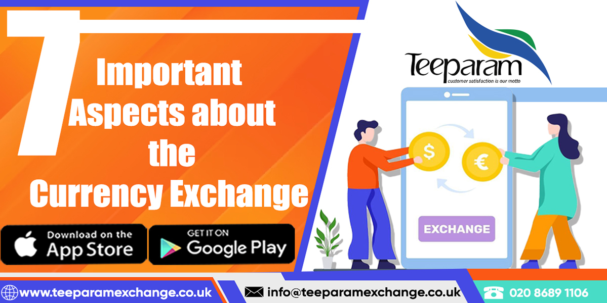 7 Important Aspects about the Currency Exchange