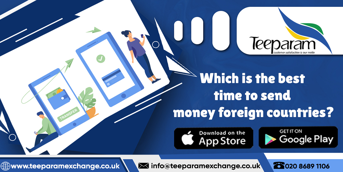 Which is the best time to send money to foreign countries?